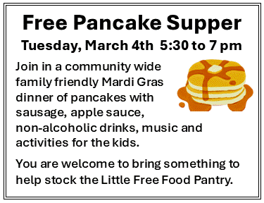 Free Pancake Supper March 4th 5:30 - 7